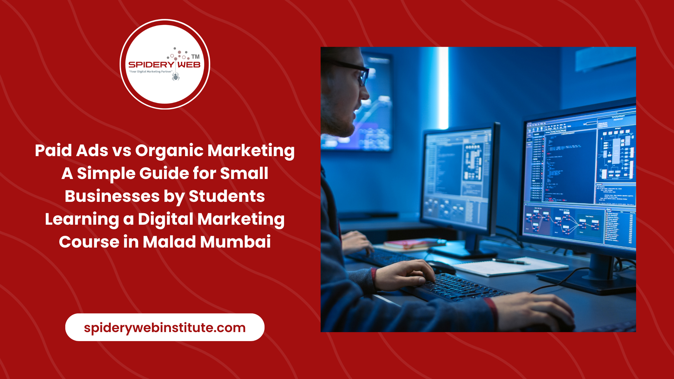 Paid Ads vs Organic Marketing A Simple Guide for Small Businesses by Students Learning a Digital Marketing Course in Malad Mumbai